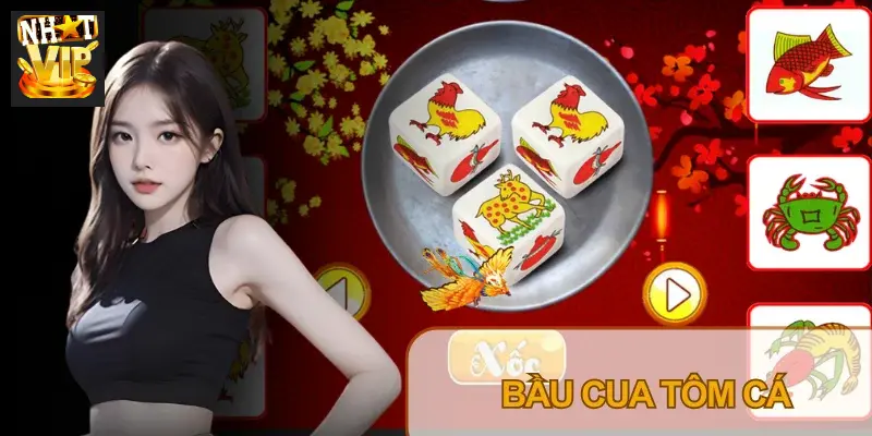 Bầu Cua Tôm Cá Nhatvip – Luật Chơi Và Cách Đặt Cược